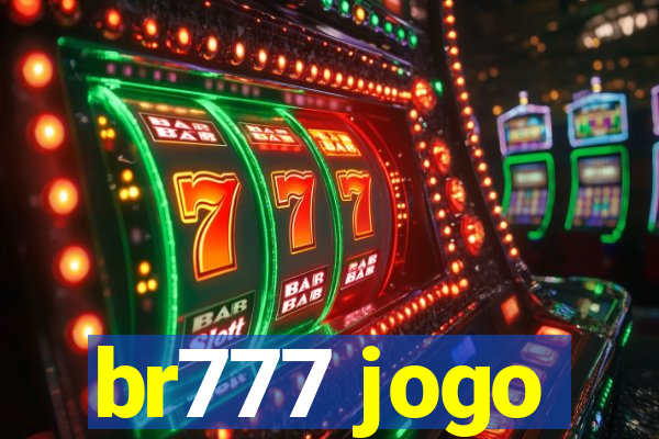 br777 jogo